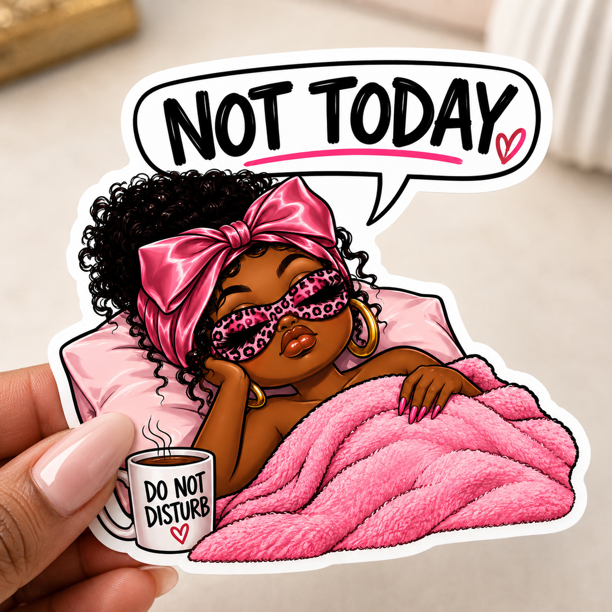 Not Today Sticker