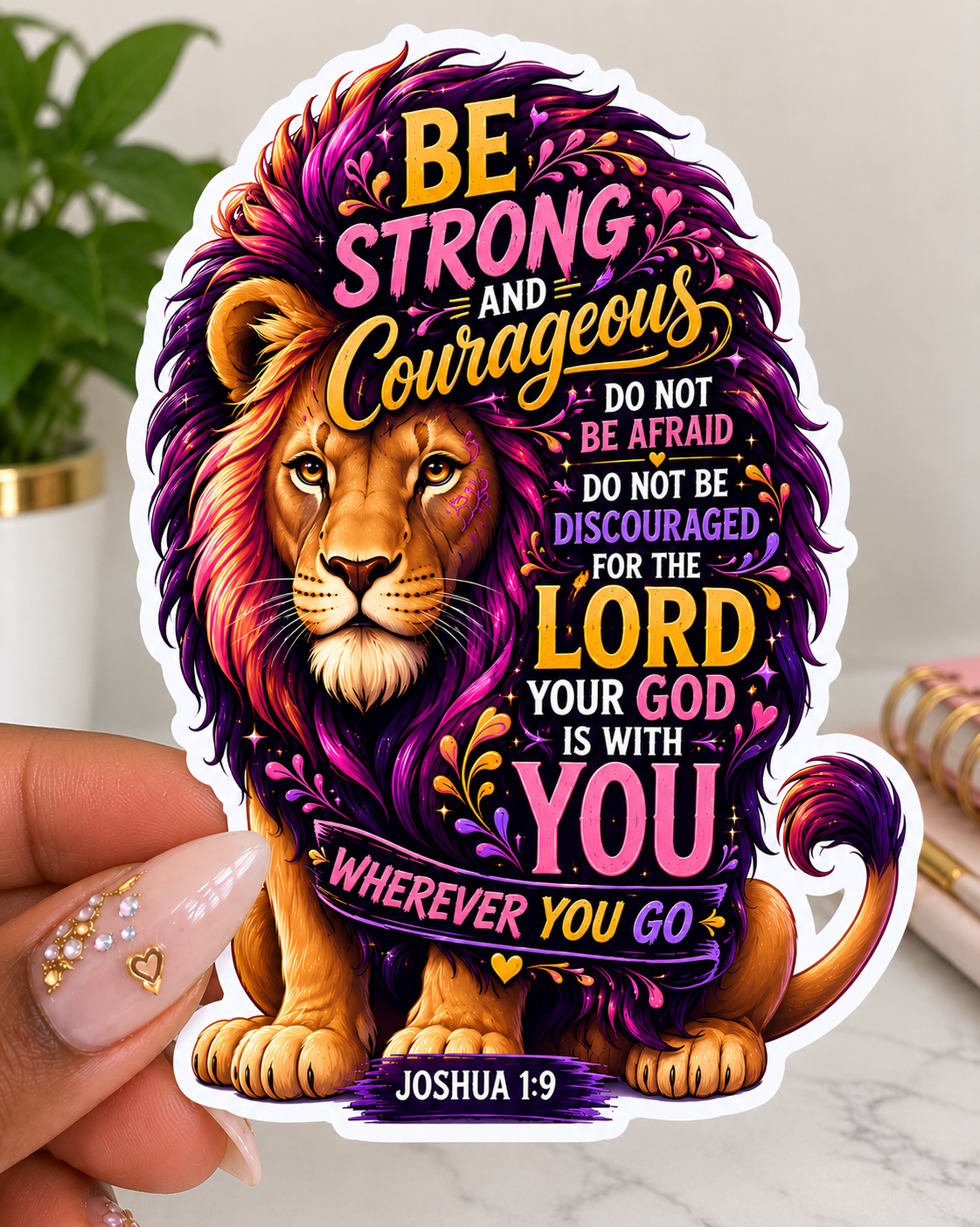 Be Strong and Courageous Sticker