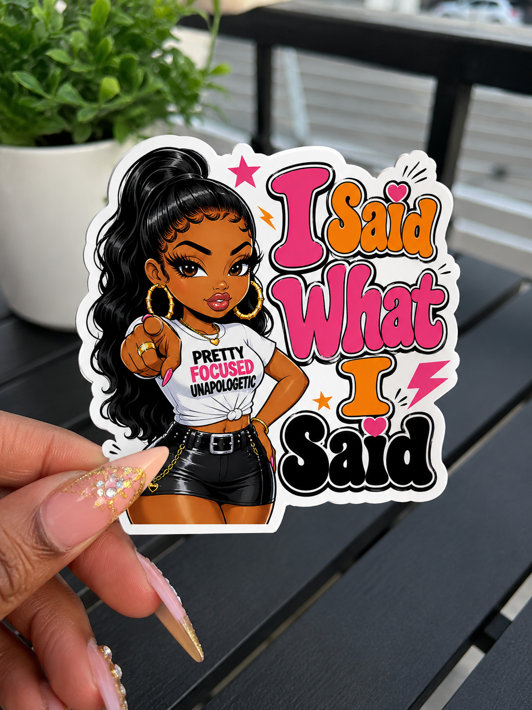 I Said What I Said –  Sticker